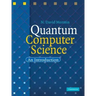 Quantum Computer Science: An Introduction