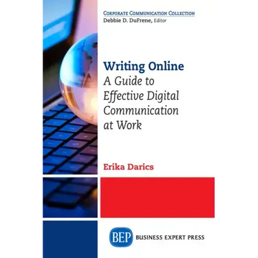 Writing Online: A Guide to Effective Digital Communication at Work