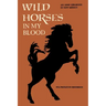 Wild Horses in My Blood
