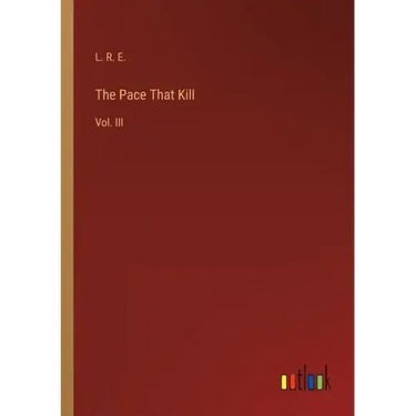 The Pace That Kill: Vol. III