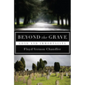 Beyond the Grave: Love and Immortality