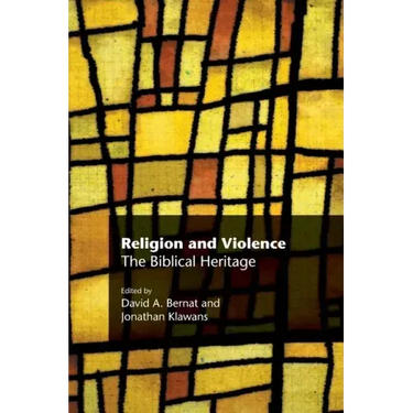 Religion and Violence: The Biblical Heritage