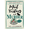 Mint Frosting and Murder - Large Print: A Completely Gripping and Charming British Culinary Mystery