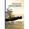Woman in The Wheelhouse