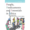 People, Predicaments and Potentials in Africa