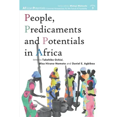 People, Predicaments and Potentials in Africa