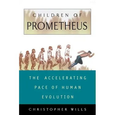 Children of Prometheus: The Accelerating Pace of Human Evolution