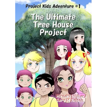 The Ultimate Tree House Project: Manga Edition (Right-to-Left)