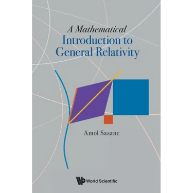 A Mathematical Introduction to General Relativity
