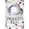Dragon's Kiss (The Blood & Flame Saga, book 1)