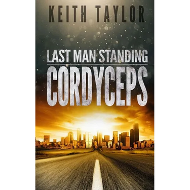 Cordyceps: Last Man Standing Book 2