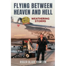 Flying Between Heaven and Hell: Weathering Storms