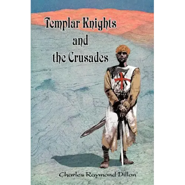 Templar Knights and the Crusades