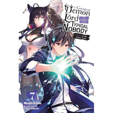 The Greatest Demon Lord Is Reborn as a Typical Nobody, Vol. 7 (Light Novel): Clown of the Outer Gods Volume 7