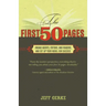 The First 50 Pages: Engage Agents, Editors and Readers, and Set Your Novel Up for Success
