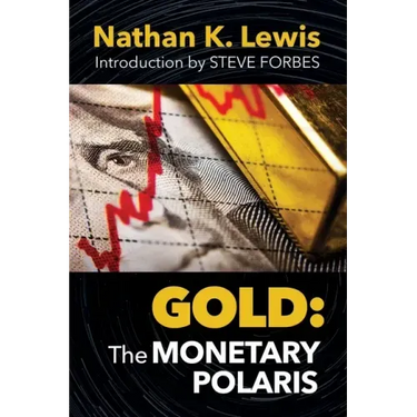 Gold: The Monetary Polaris