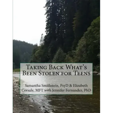 Taking Back What's Been Stolen for Teens: A STOP STEALING Workbook