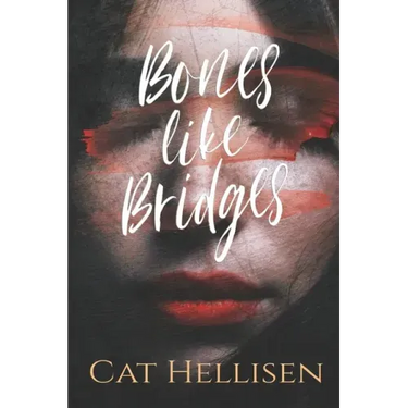 Bones Like Bridges