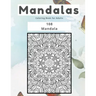 Mandalas Coloring Book for Adults 108 Mandala