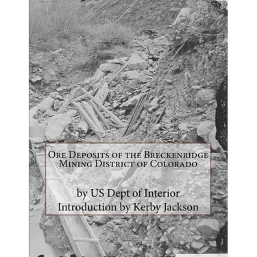 Ore Deposits of the Breckenridge Mining District of Colorado