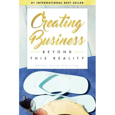 Creating Business Beyond This Reality