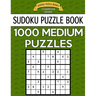 Sudoku Puzzle Book, 1,000 MEDIUM Puzzles: Bargain Sized Jumbo Book, No Wasted Puzzles With Only One Level