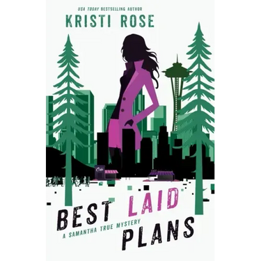 Best Laid Plans: A Samantha True Mystery