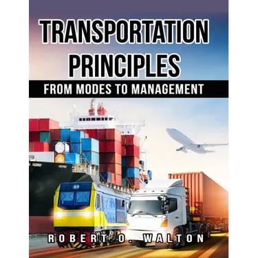 Transportation Principles: From Modes to Management