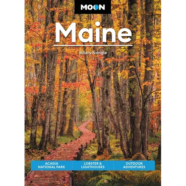 Moon Maine: Acadia National Park, Lobster & Lighthouses, Outdoor Adventures