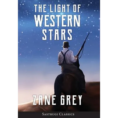 The Light of Western Stars (ANNOTATED)