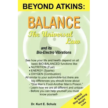 Balance - The Universal Law: And Its Bio-Electro Vibrations