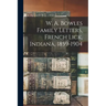 W. A. Bowles Family Letters, French Lick, Indiana, 1859-1904