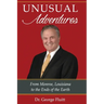 Unusual Adventures: From Monroe, Louisiana to the Ends of the Earth
