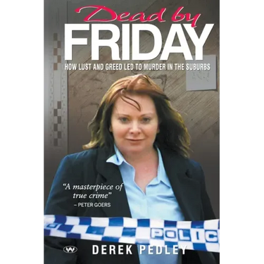 Dead by Friday: How lust and greed led to murder in the suburbs