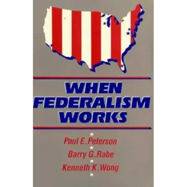 When Federalism Works