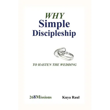 Why Simple Discipleship: To Hasten The Wedding