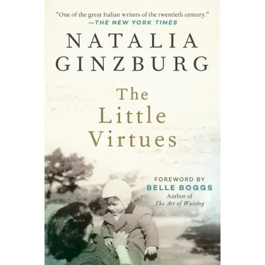 The Little Virtues: Essays