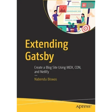 Extending Gatsby: Create a Blog Site Using MDX, Cdn, and Netlify