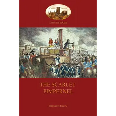 The Scarlet Pimpernel (Aziloth Books)