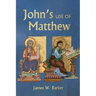 John's Use of Matthew