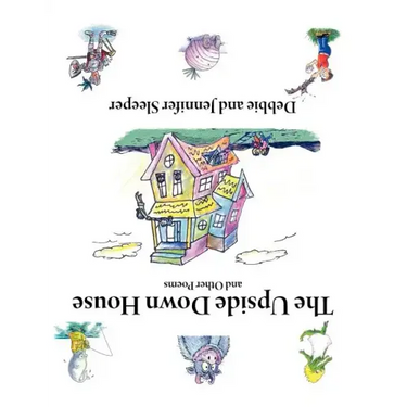 The Upside Down House and Other Poems