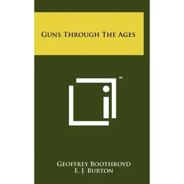 Guns Through The Ages