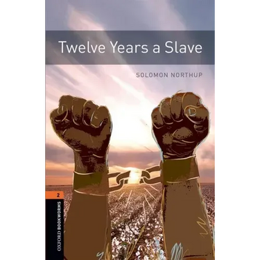 Oxford Bookworms 3e 2 Twelve Years a Slave MP3 Pack