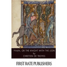 Yvain, or, The Knight with the Lion