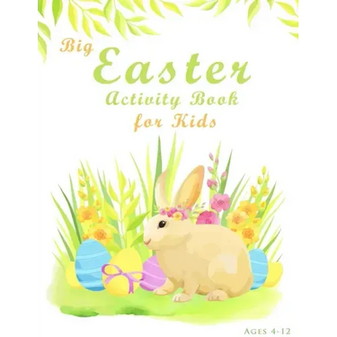 Big Easter Activity Book For Kids Ages 4-12: Fun Easter Kids Activity Book with Maze Puzzles, Word Search, Coloring, Counting, Cut & Paste Activities