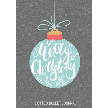 Merry Christmas Dotted Bullet Journal: Cheaper and More Useful than a Card! (Blue Ornament) Medium A5 - 5.83X8.27