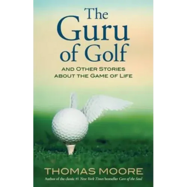 The Guru of Golf: And Other Stories about the Game of Life