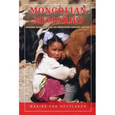 Mongolian Memories: Modern Mongolia and Its Twentieth Century History