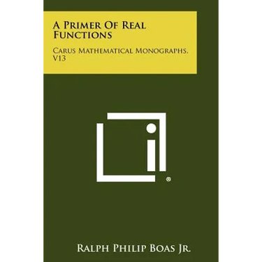 A Primer Of Real Functions: Carus Mathematical Monographs, V13