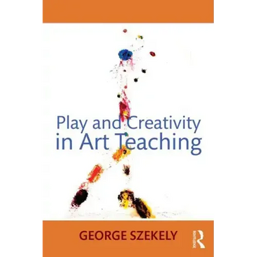 Play and Creativity in Art Teaching
